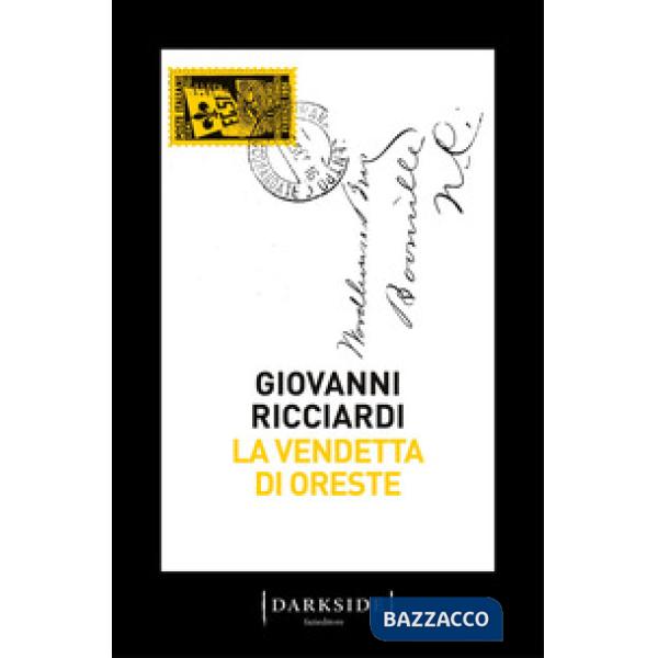 Vendetta di Oreste. La nuova indagine del commissario Ponzetti (La)