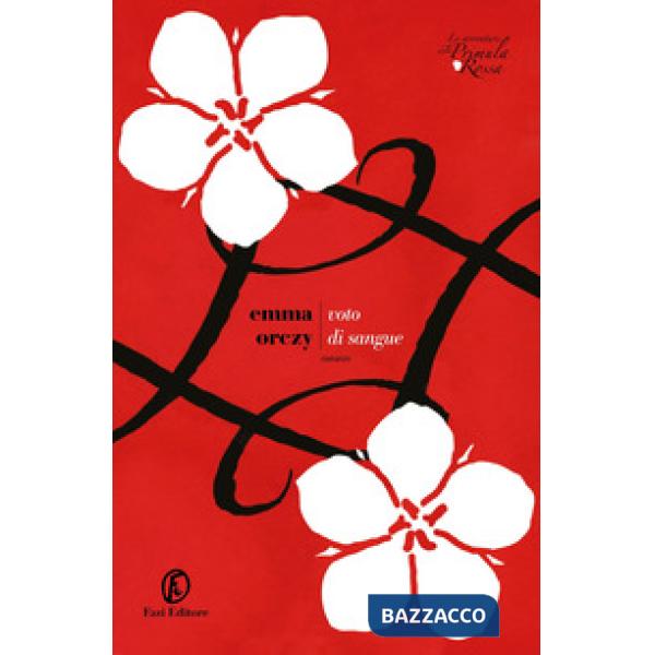 Voto di sangue. Le avventure della Primula Rossa