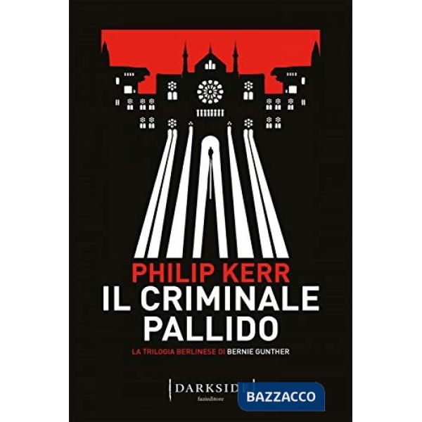 Criminale pallido. La trilogia berlinese di Bernie Gunther (Il). Vol. 2