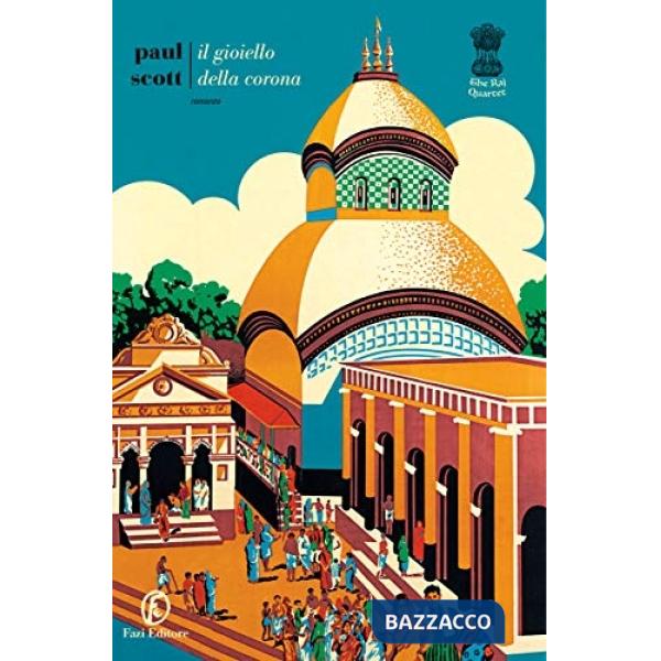 Gioiello della corona. The Raj Quartet (Il). Vol. 1