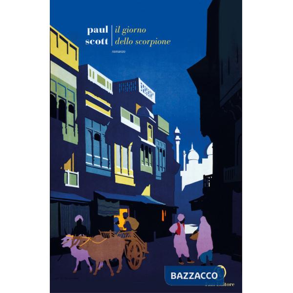 Giorno dello scorpione. The Raj Quartet (Il). Vol. 2