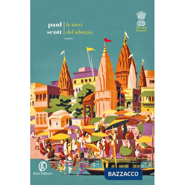 Torri del silenzio. The Raj quartet (Le). Vol. 3