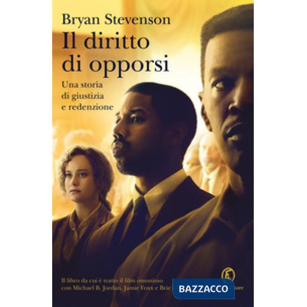 Diritto di opporsi. Una storia di giustizia e redenzione (Il)