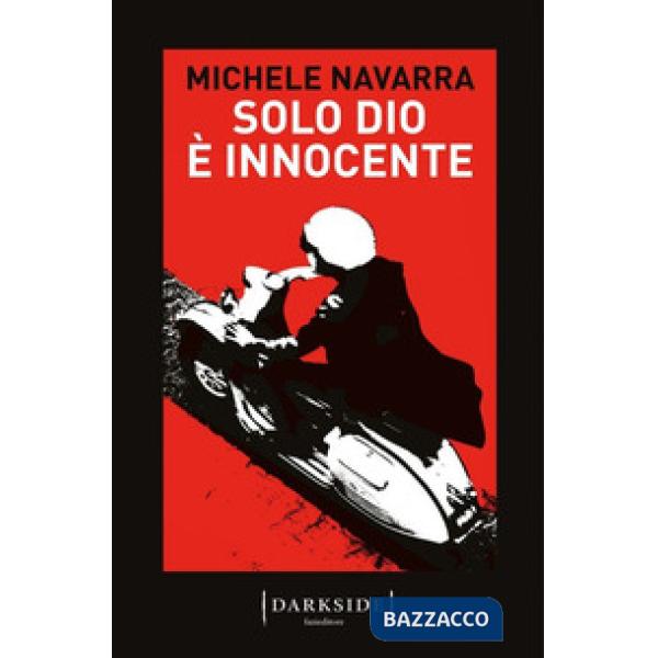 Solo Dio è innocente