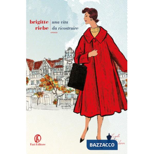 Vita da ricostruire. Le sorelle del Ku'damm (Una). Vol. 1