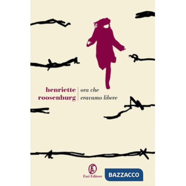 Ora che eravamo libere