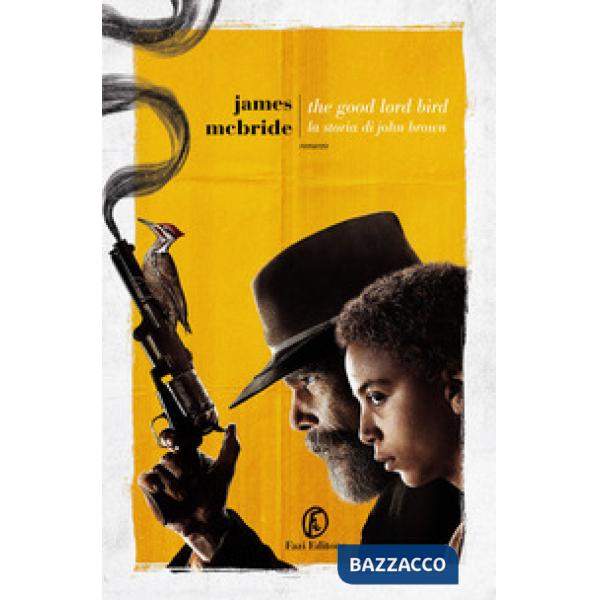 Good lord bird. La storia di John Brown (The)