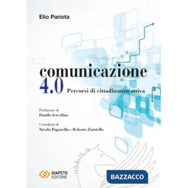 Comunicazione 4.0. Percorsi di cittadinanza attiva