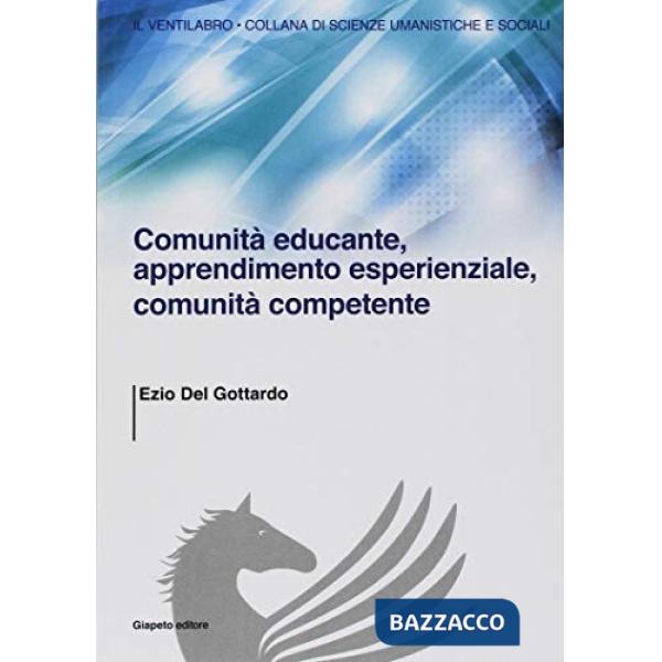 Comunità educante, apprendimento esperienziale, comunità competente