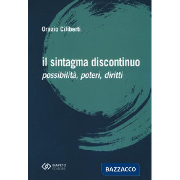 Sintagma discontinuo. Possibilità, poteri, diritti (Il)
