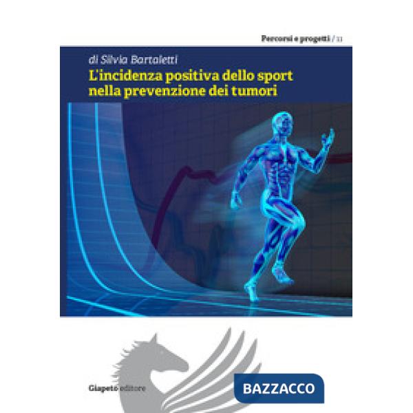 Incidenza positiva dello sport nella prevenzione dei tumori (L')
