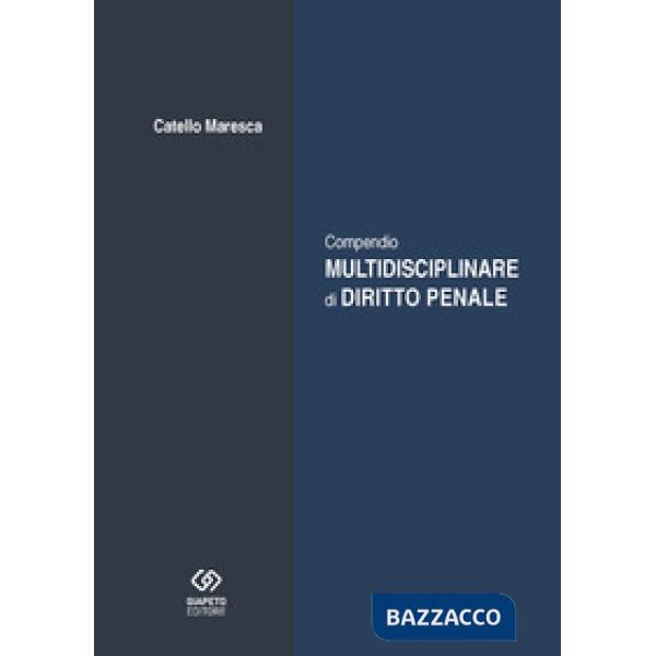 Compendio multidisciplinare di diritto penale