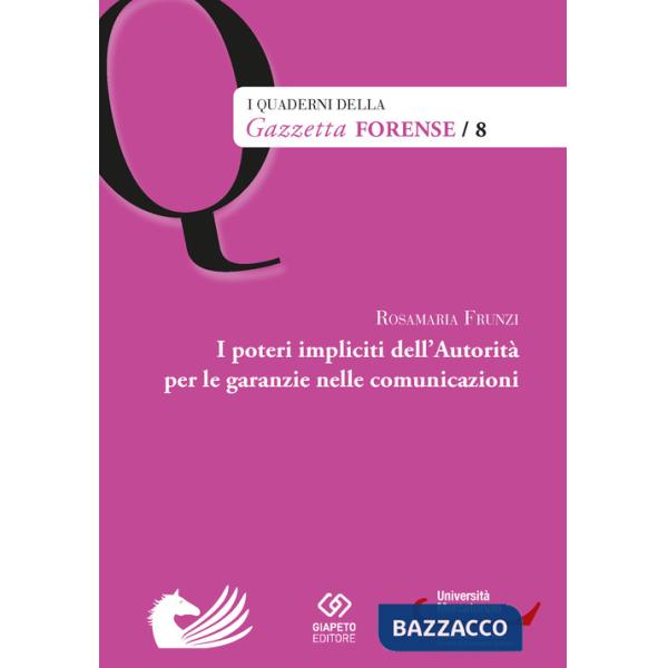 Poteri impliciti dell'autorità per le garanzie nelle comunicazioni (I)