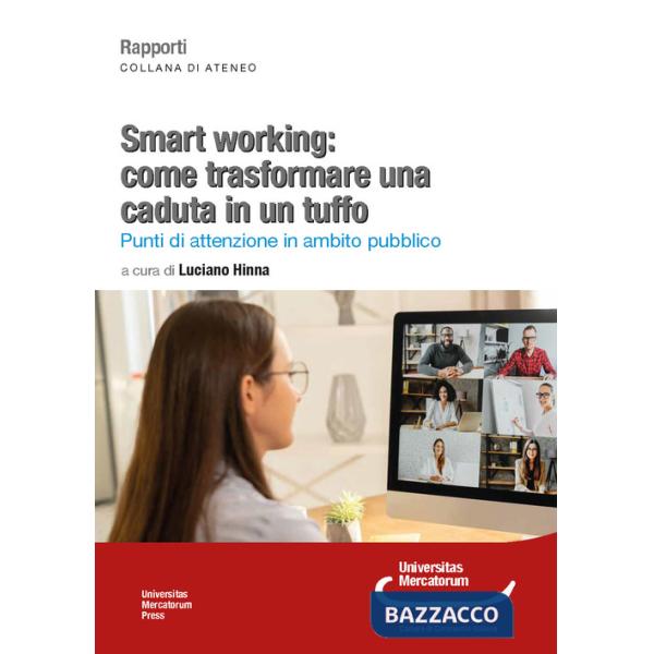 Smart working: come trasformare una caduta in un tuffo. Punti di attenzione in ambito pubblico