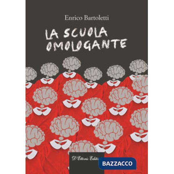 Scuola omologante (La)