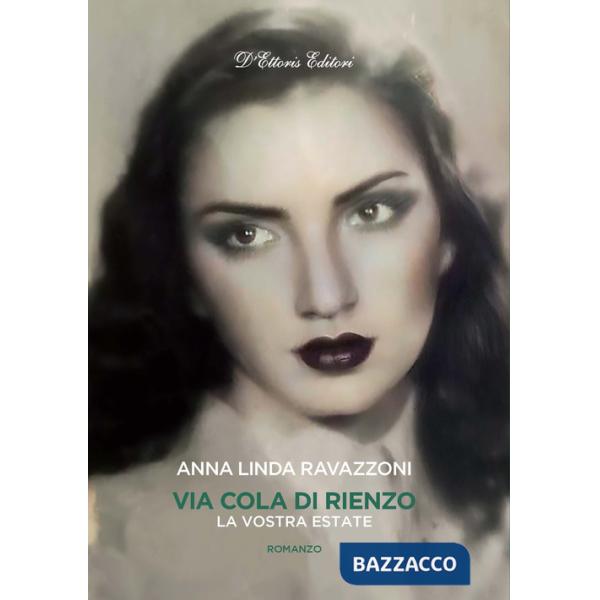 Via Cola di Rienzo. La vostra estate