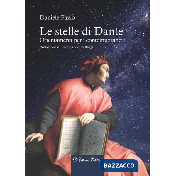 Stelle di Dante. Orientamenti per i contemporanei (Le)
