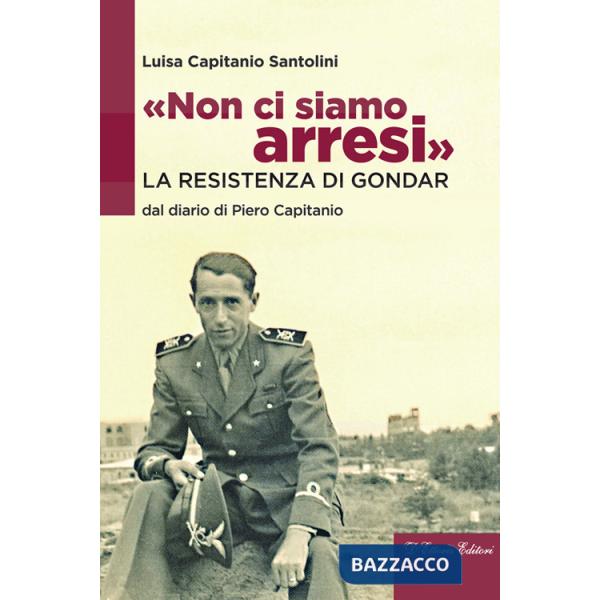 «Non ci siamo arresi». La resistenza di Gondar dal diario di Piero Capitanio