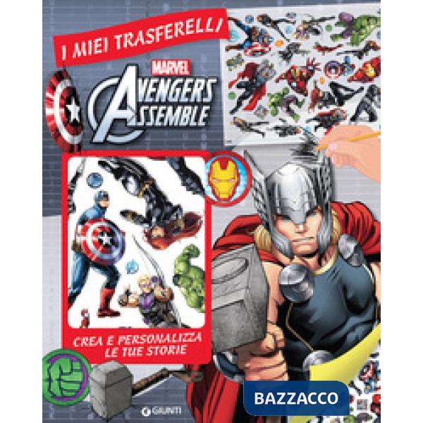 Avengers assemble. I miei trasferelli. Crea e personalizza le tue storie