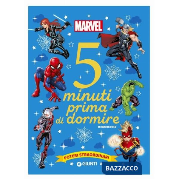 Poteri straordinari. Marvel. 5 minuti prima di dormire. In maiuscolo. Ediz. a colori