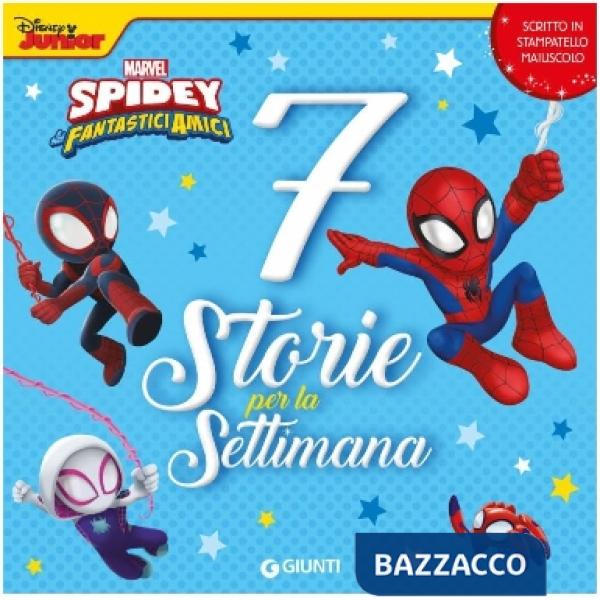 Spidey e i suoi fantastici amici. 7 storie per la settimana. Ediz. a colori