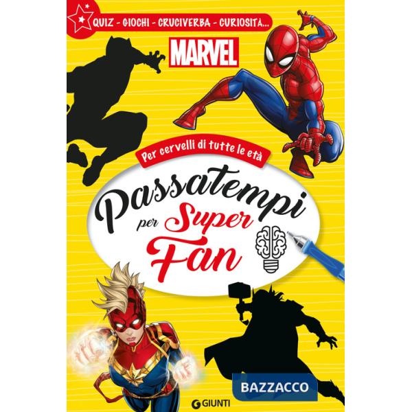 Passatempi per super fan. Marvel. Per cervelli di tutte le età. Quiz, giochi, cruciverba, curiosità.... Ediz. a colori