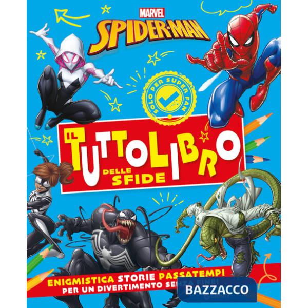 Spiderman. Il tuttolibro delle sfide. Ediz. a colori