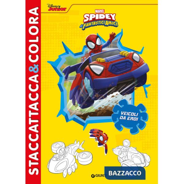 Veicoli da eroi. Spidey e i suoi fantastici amici. Ediz. a colori