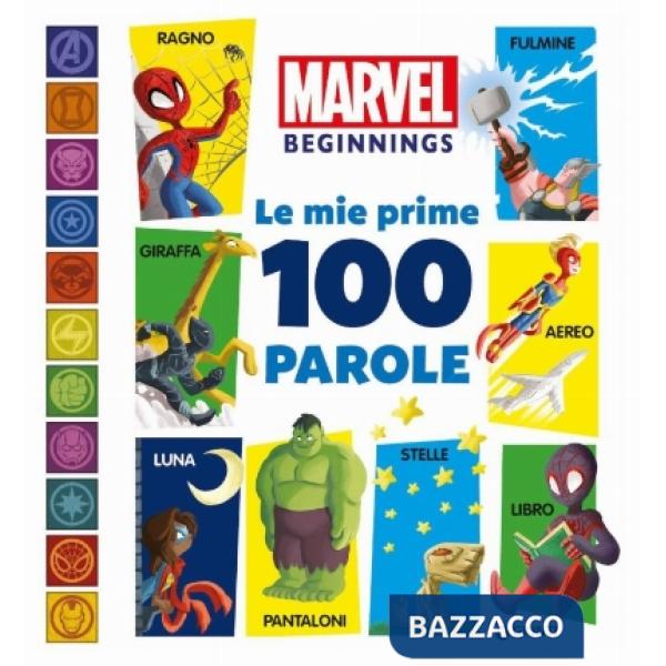Mie prime 100 parole. Marvel beginnings. Ediz. a colori (Le)