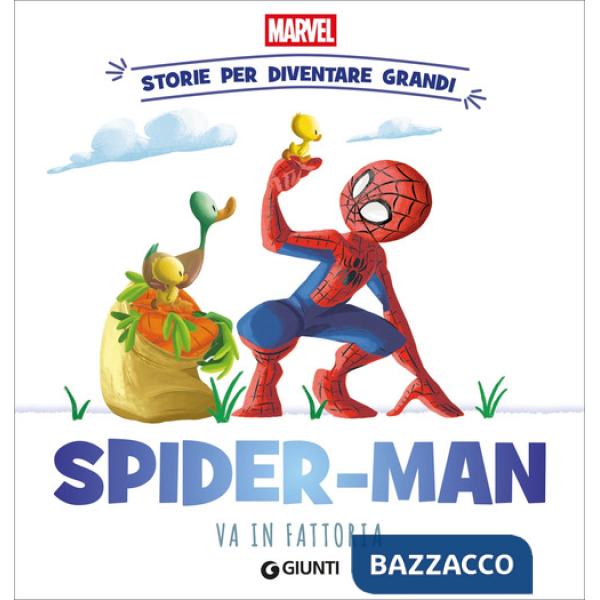 Spider-man va in fattoria Storie per diventare grandi. Ediz. a colori