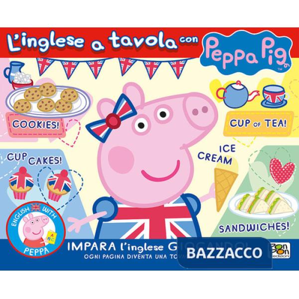 Inglese a tavola con Peppa Pig. Ediz. illustrata (L')