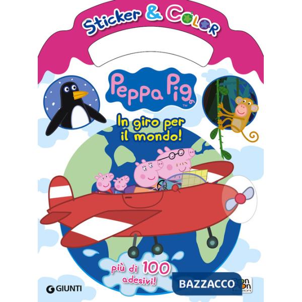 In giro per il mondo. Peppa Pig. Sticker & color. Con Adesivi