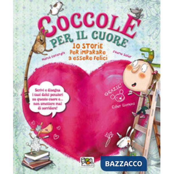 Coccole per il cuore. 10 storie per imparare a essere felici