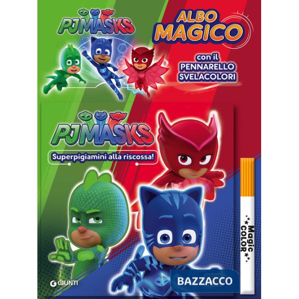 Superpigiamini alla riscossa! Albo magico. Pj Masks. Con pennarello svelacolori