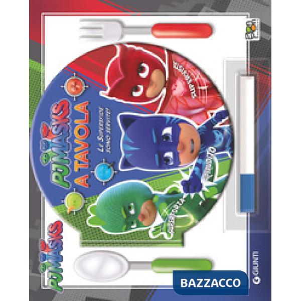 A tavola con Pj Masks. Le supersfide sono servite! Con gadget