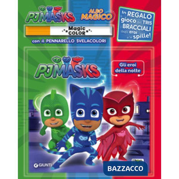 Eroi della notte. Pj Masks. Albo magico. Con gadget (Gli)