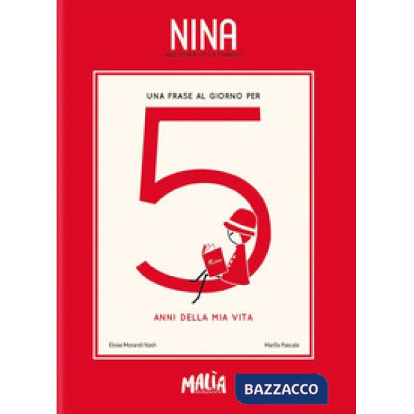 Nina. Una frase al giorno per 5 anni della mia vita