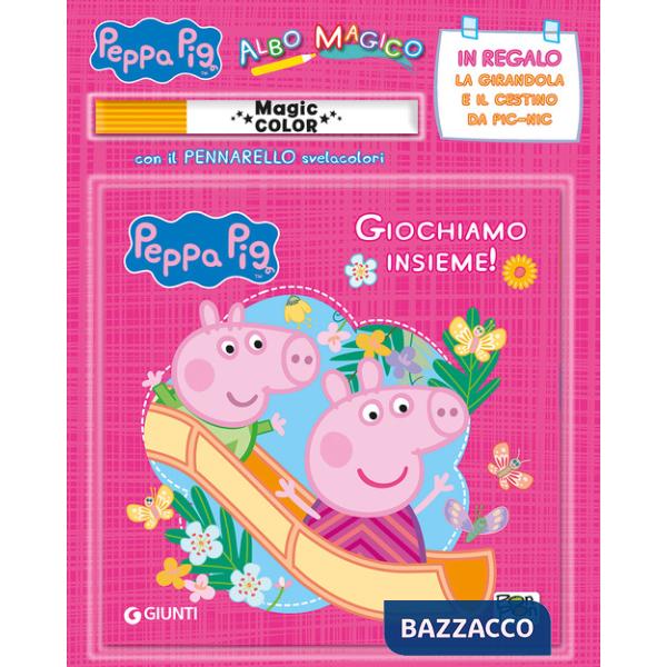 Giochiamo insieme! Albo magico. Peppa Pig. Con gadget