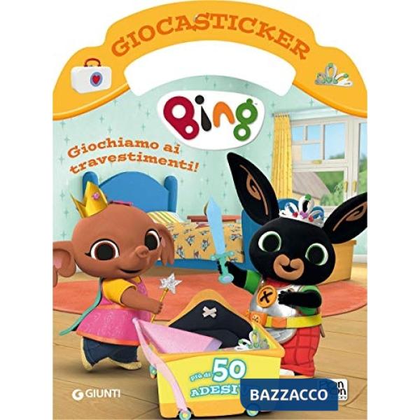 Giochiamo ai travestimenti. Bing. Giocasticker. Con adesivi. Ediz. illustrata
