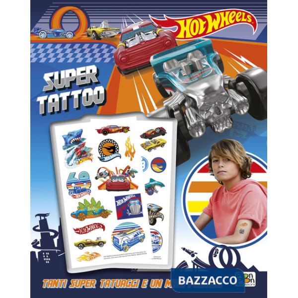 Super tattoo. Hot Wheels. Ediz. a colori. Ediz. a spirale. Con Poster