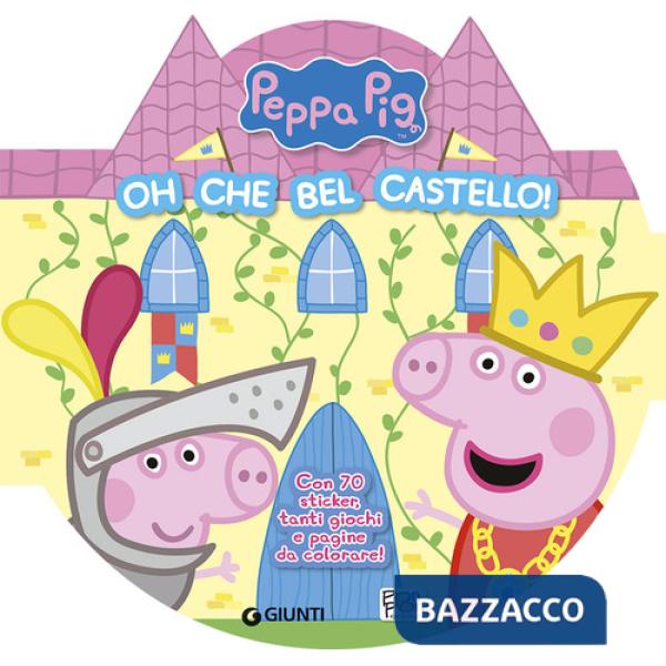 Oh che bel castello! Peppa Pig. Con adesivi. Ediz. a colori
