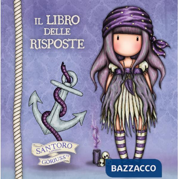 Libro delle risposte. Gorjuss. Piratessa (Il)