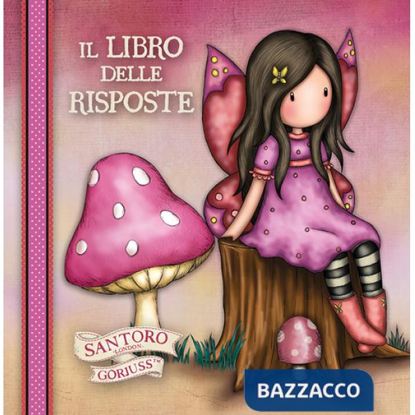Libro delle risposte. Gorjuss. Fata (Il)