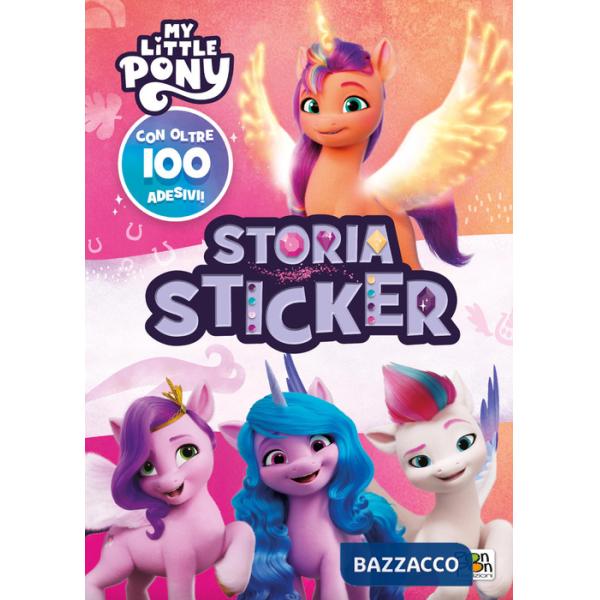 Storia sticker. My Little Pony. Ediz. a colori