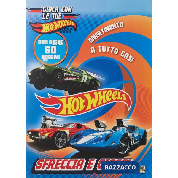 Sfreccia e gioca! Hot Wheels. Activity book. Ediz. a colori. Con macchinina