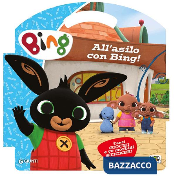 All'asilo con Bing. Puffy sticker. Ediz. a colori