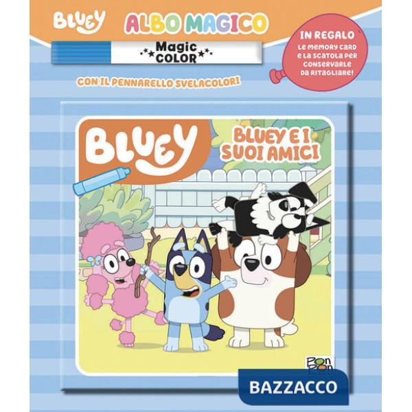 Bluey e i suoi amici. Albo magico. Bluey. Ediz. a colori. Con carte memory. Con pennarello svelacolori