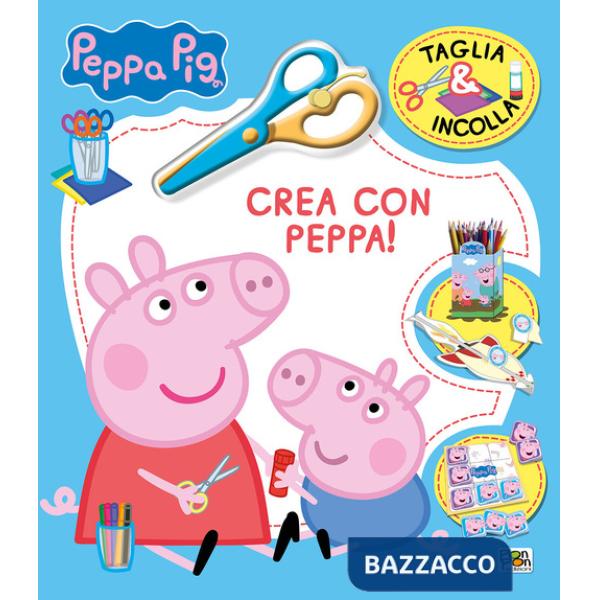 Crea con Peppa! Taglia & incolla. Peppa Pig. Ediz. a colori