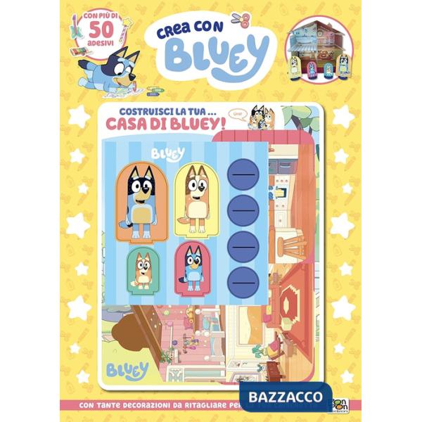 Costruisci la tua... casa di Bluey. Crea con Bluey. Ediz. a colori. Con casa da costruire