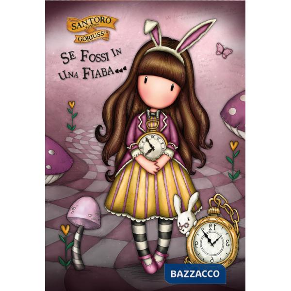 Se fossi una fiaba... Gorjuss. Ediz. a colori
